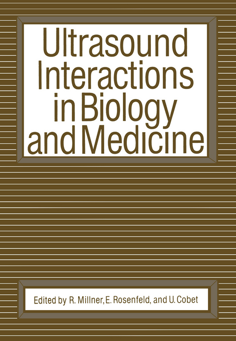 Ultrasound Interactions in Biology and Medicine - 