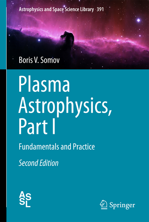 Plasma Astrophysics, Part I - Boris V. Somov