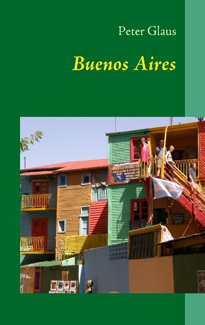 Buenos Aires - Peter Glaus