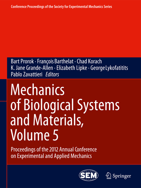 Mechanics of Biological Systems and Materials, Volume 5 - 