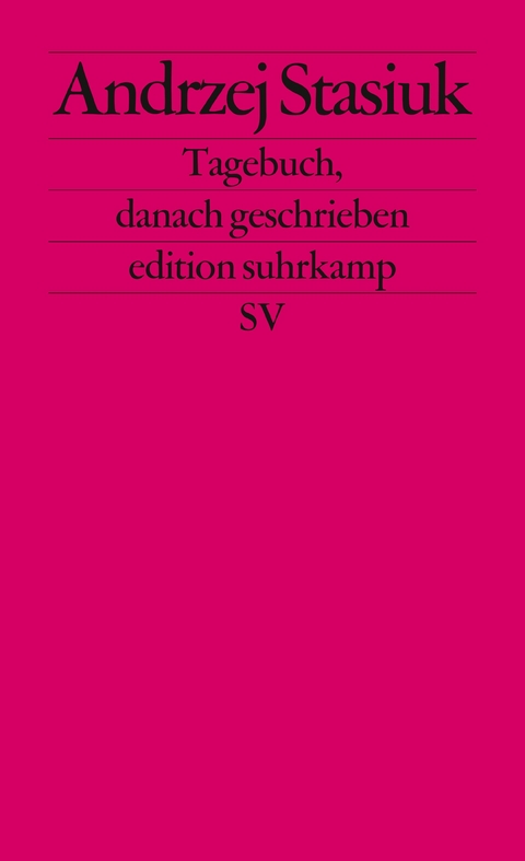 Tagebuch, danach geschrieben - Andrzej Stasiuk