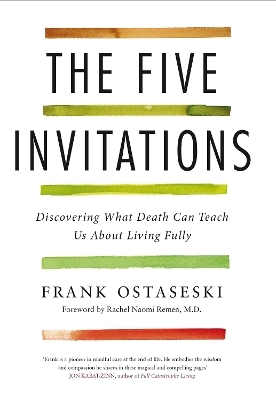 The Five Invitations - Frank Ostaseski