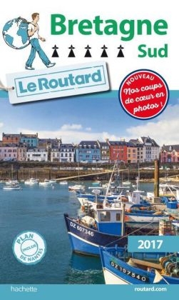 Guide Du Routard Bretagne Sud 2017 -  Collectif