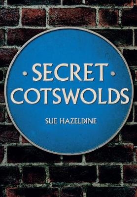 Secret Cotswolds - Sue Hazeldine