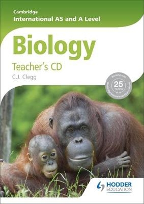 Cambridge International AS and A Level Biology Teacher's CD - C. J. Clegg