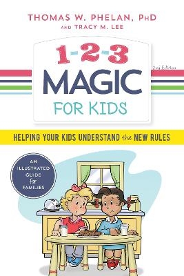 1-2-3 Magic for Kids - Thomas Phelan, Tracy M. Lee