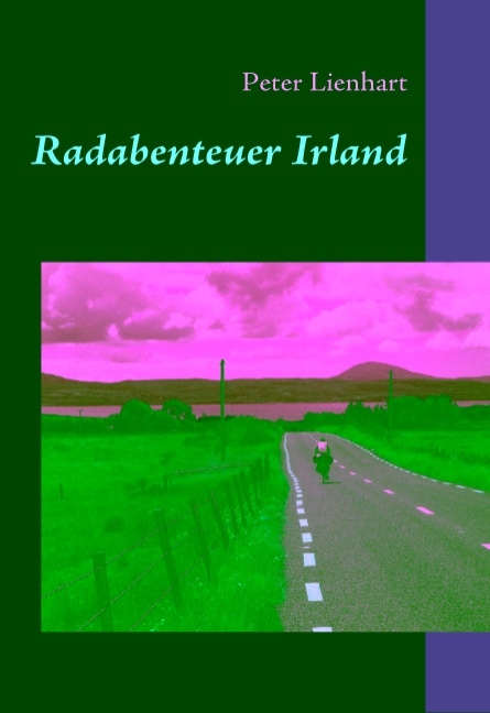 Radabenteuer Irland - Peter Lienhart