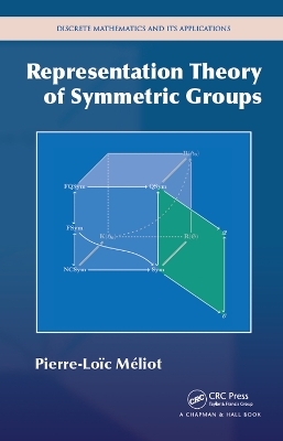 Representation Theory of Symmetric Groups - Pierre-Loic Meliot