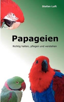 Papageien - Stefan Luft
