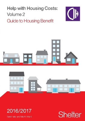 Help With Housing Costs: Volume 2 - Sam Lister, Martin Ward