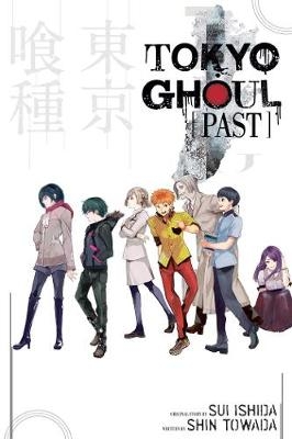 Tokyo Ghoul: Past - Shin Towada