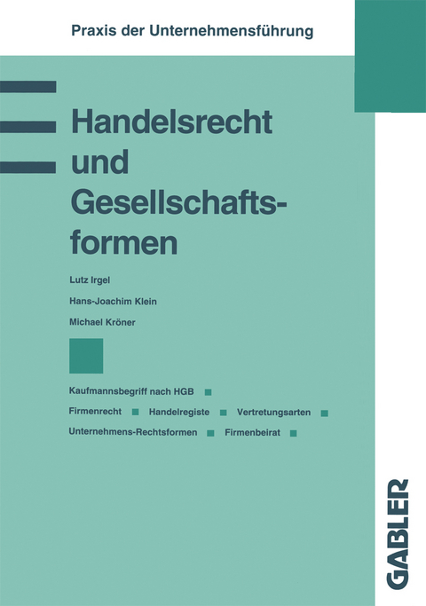 Handelsrecht und Gesellschaftsformen - 