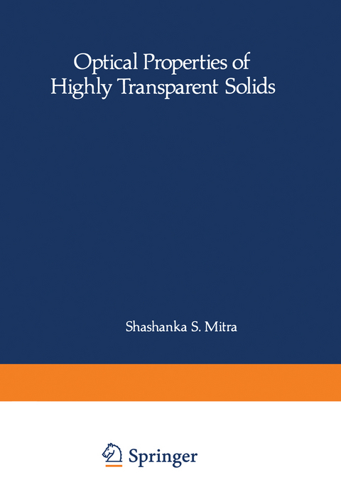 Optical Properties of Highly Transparent Solids - Bernard Bendow