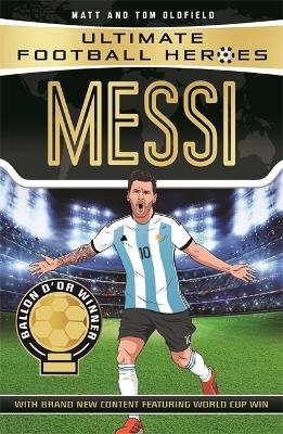 Messi (Ultimate Football Heroes - the No. 1 football series) - Matt &amp Oldfield;  Tom, Ultimate Football Heroes