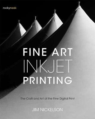 Fine Art Inkjet Printing - Jim Nickelson