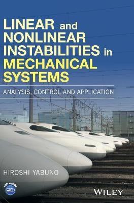 Linear and Nonlinear Instabilities in Mechanical Systems - Hiroshi Yabuno
