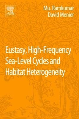 Eustasy, High-Frequency Sea Level Cycles and Habitat Heterogeneity - 