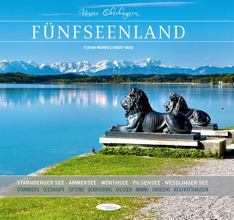 Unser Oberbayern: Fünfseenland - Robert Hauke