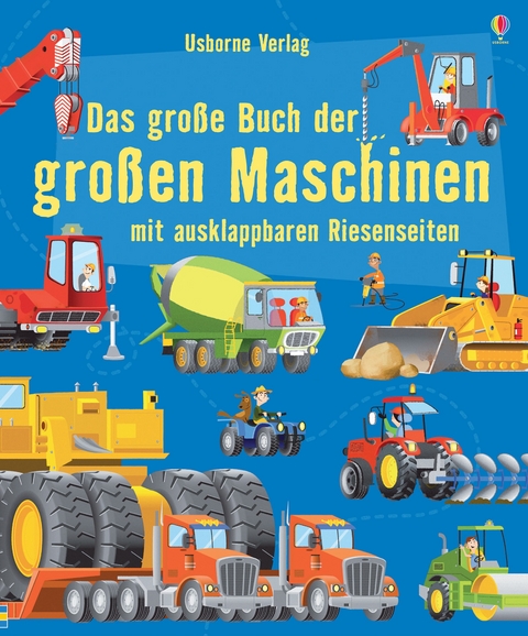 Das große Buch der großen Maschinen - 