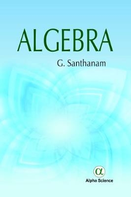 Algebra - G. Santhanam