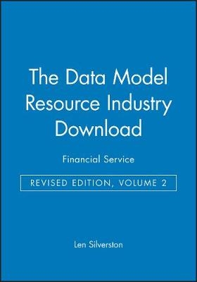 The Data Model Resource Industry Download, Revised Edition, Volume 2: Financial Services -  Silverston