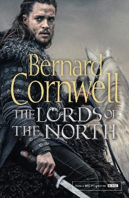 The Lords of the North - Bernard Cornwell