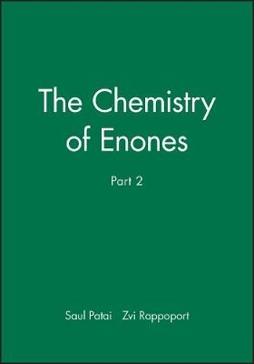 The Chemistry of Enones Pt 2 - S Patai