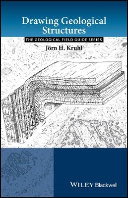 Drawing Geological Structures - Jörn H. Kruhl