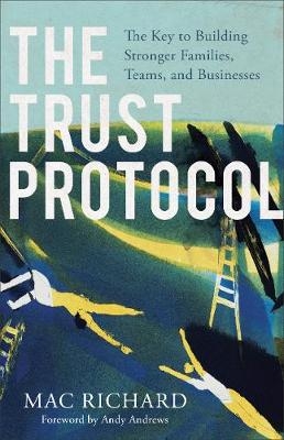 The Trust Protocol - Mac Richard