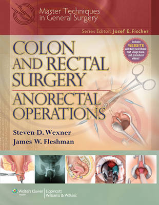Colon and Rectal Surgery: Anorectal Operations - 