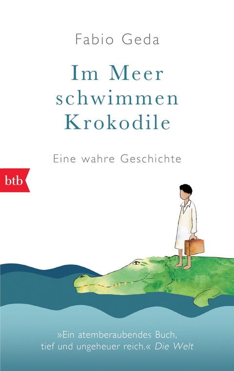 Im Meer schwimmen Krokodile - - Fabio Geda