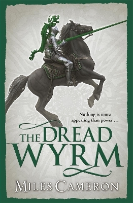 The Dread Wyrm - Miles Cameron