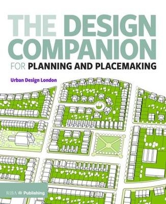 The Design Companion for Planning and Placemaking -  Transport for London,  Urban Design London