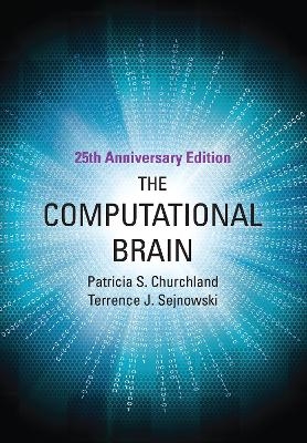 The Computational Brain - Patricia S. Churchland, Terrence J. Sejnowski