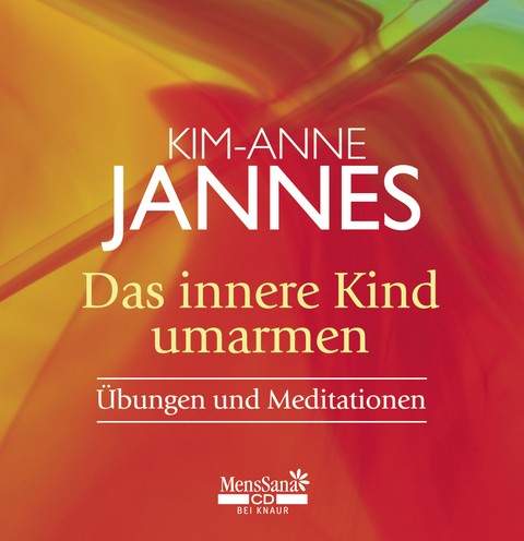 Das innere Kind umarmen - Kim-Anne Jannes