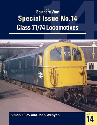 The Southern Way Special Issue No. 14 - John Wenyon, Simon Lilley