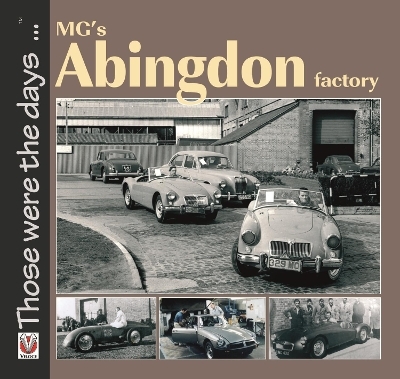 Mg’S Abingdon Factory - Brian Moylan