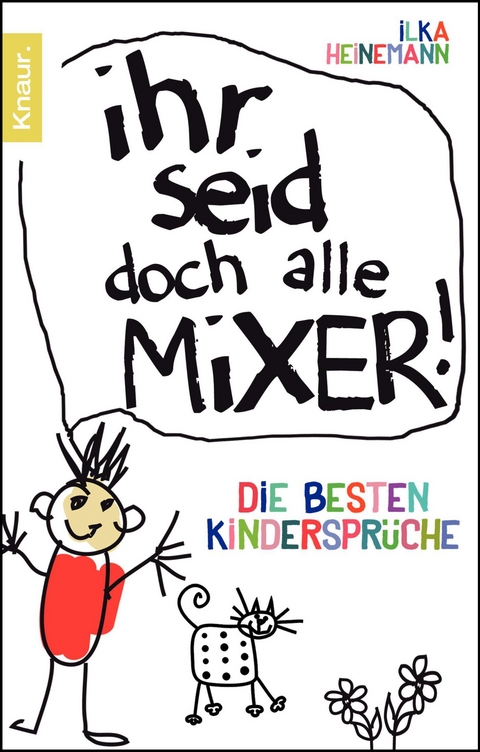 Ihr seid doch alle Mixer! - 