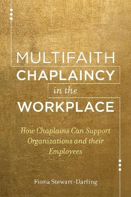 Multifaith Chaplaincy in the Workplace - Fiona Stewart-Darling
