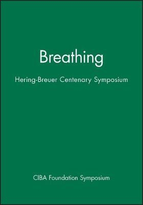 Ciba Foundation Symposium – Breathing – Hering–Breuer Centenary Symposium -  Ciba Foundation
