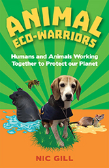 Animal Eco-Warriors - Nic Gill