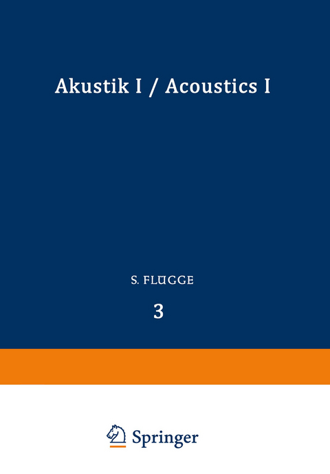 Akustik I / Acoustics I - S. Flügge