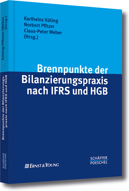 Brennpunkte der Bilanzierungspraxis nach IFRS und HGB - 