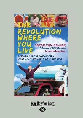 The Revolution Where You Live - Sarah van Gelder