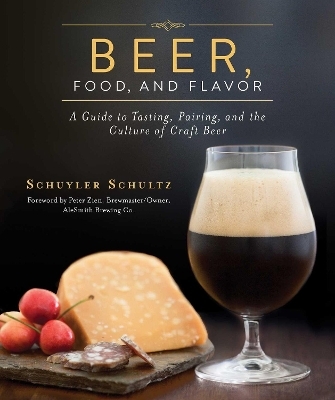 Beer, Food, and Flavor - Schuyler Schultz