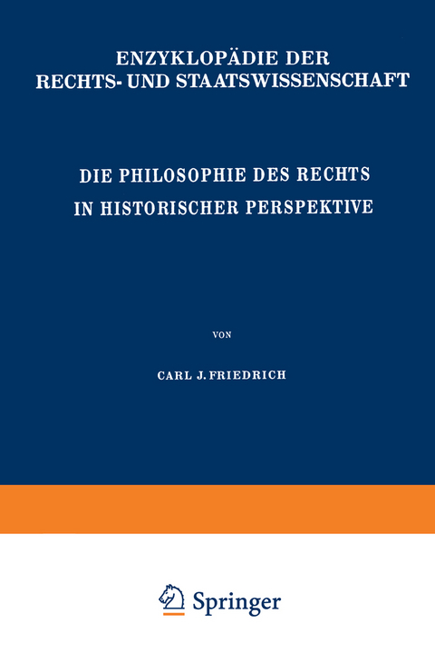 Die Philosophie des Rechts in Historischer Perspektive - C.J. Friedrich