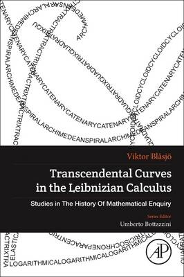 Transcendental Curves in the Leibnizian Calculus - Viktor Blasjo