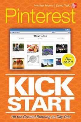 Pinterest Kickstart - Heather Morris, David Todd