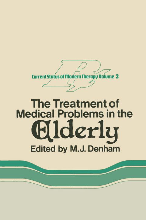 The Treatment of Medical Problems in the Elderly - 