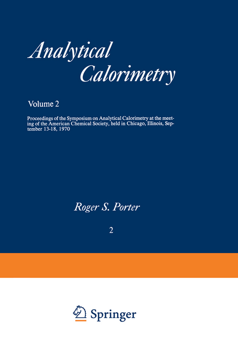 Analytical Calorimetry - Roger S. Porter, Julian F. Johnson